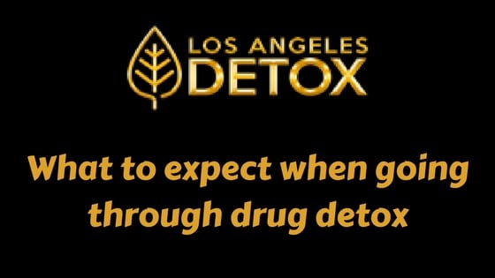 LA Detox - what to expect when going through drug detox