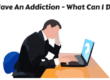man researching "I have an addiction - what can I do?"